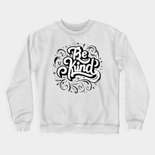 Elegant Script - 'Be Kind' Motif Crewneck Sweatshirt